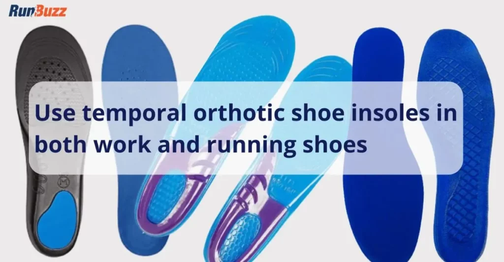 Temporary insoles can help with plantar fasciitis recovery